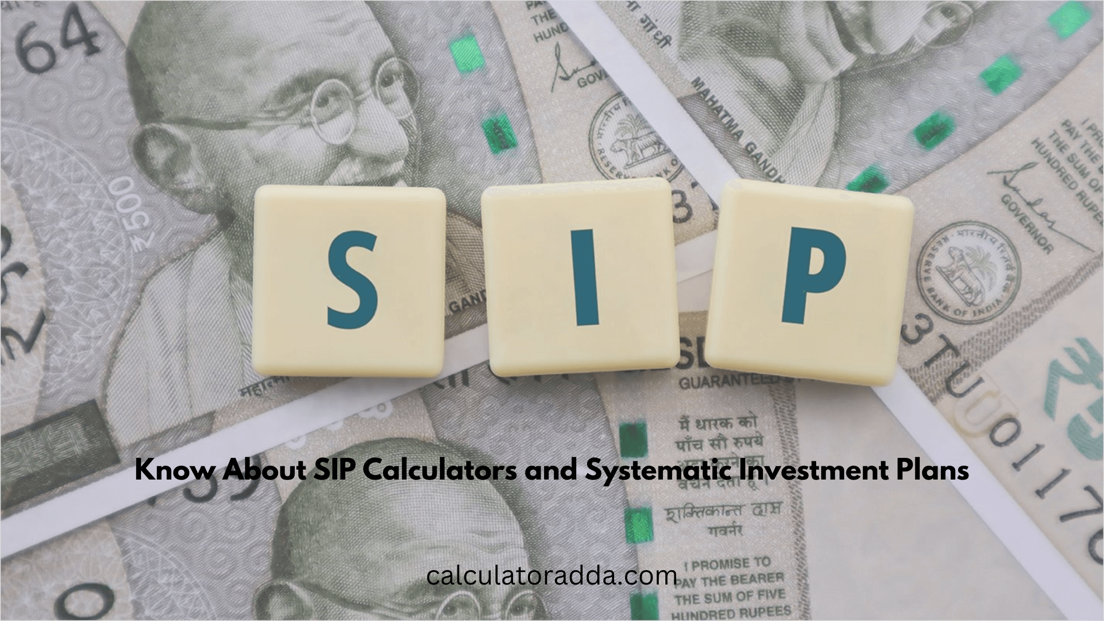 Know About SIP Calculators and Systematic Investment Plans